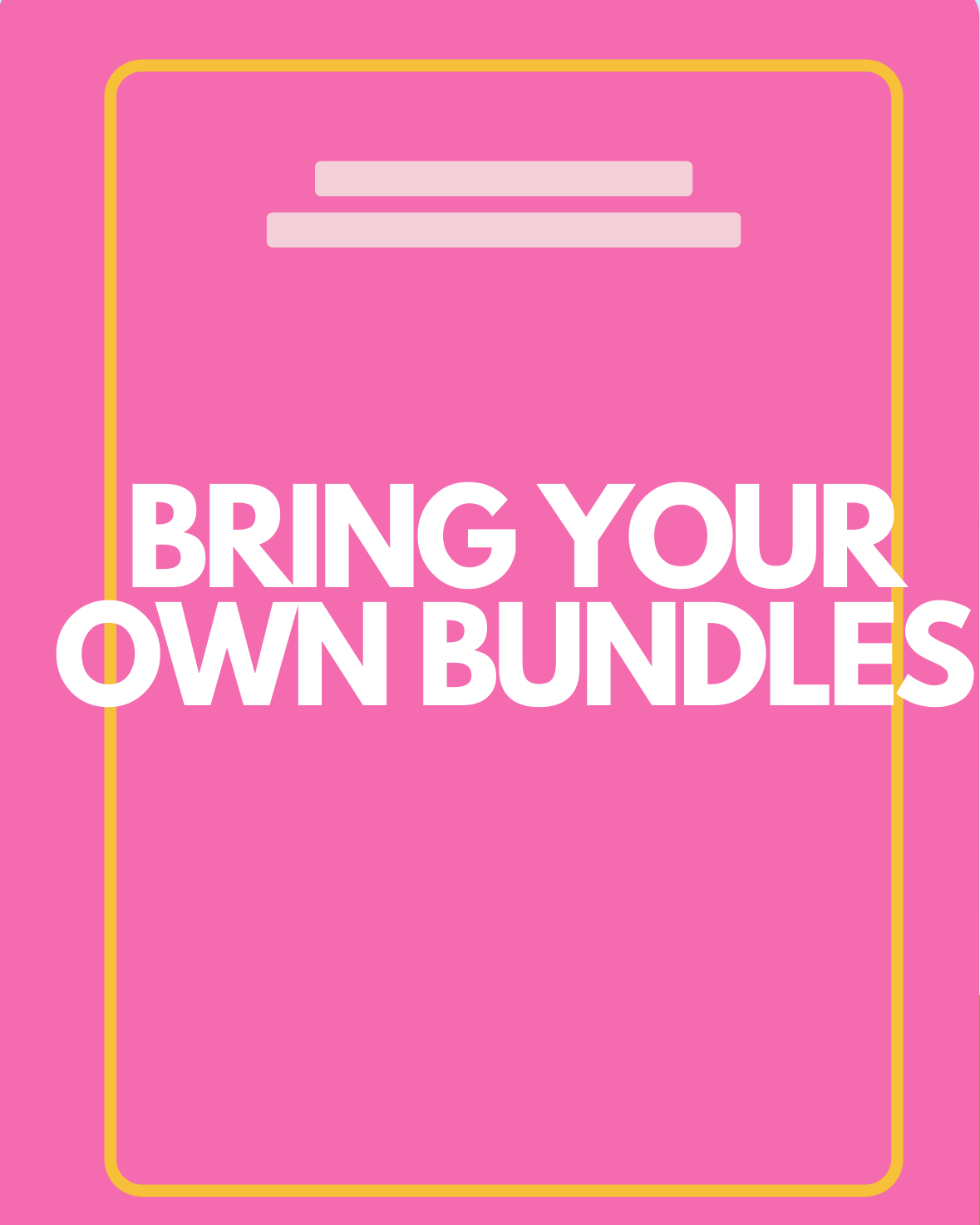 Bring Your Own Bundles