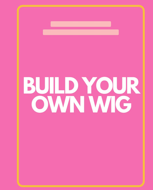 Build Your Own Custom Wig