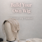 Build Your Own Custom Wig